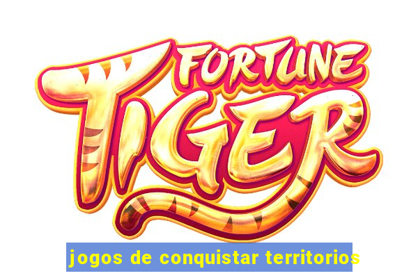 jogos de conquistar territorios